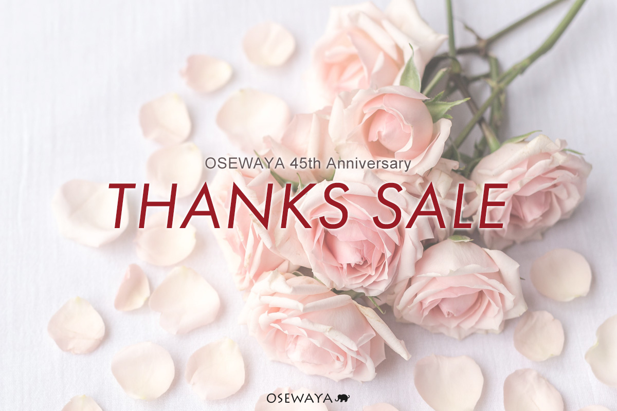 THANKS SALE -OSEWAYA 45th Anniversary-